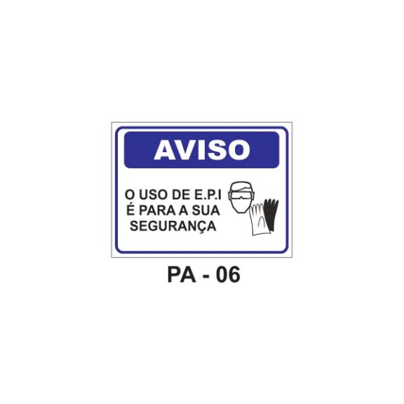 Placa De Aviso O Uso Do Epi Para Sua Seguran A Acriart