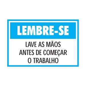 Placa preventiva com o texto "Lembre-se" cor azul