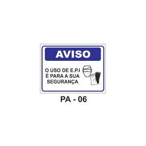 Placa de Aviso - O uso do EPI é para sua segurança