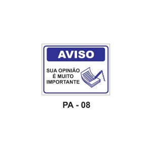 Placa de Aviso - Sua opinião é muito importante