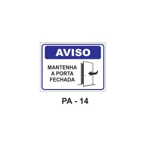 Placa de Aviso - Mantenha as portas fechadas